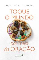 Livro - Toque o mundo por meio da oração Livro - Toque o mundo por meio da oração