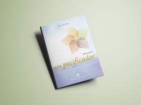 Livro Tornar-se e ser um pacificador - O mundo aguarda a presença de sua paz - Mike George - Editora Brahma Kumaris