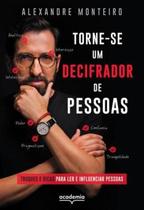 Livro Torne-se um decifrador de pessoas Alexandre Monteiro