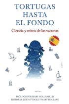 Livro TORTUGAS HASTA EL FONDO: Ciência e mitos das vacinas