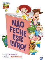 Livro - Toy Story - Não feche este livro!