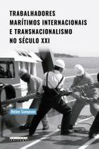 Livro - Trabalhadores marítimos internacionais e transnacionalismo no século XXI