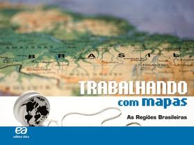 Livro - Trabalhando com Mapas - As Regiões Brasileiras