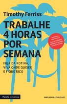 Livro - Trabalhe 4 horas por semana Livro - Trabalhe 4 horas por semana