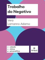 Livro - Trabalho Do Negativo - ARTESA EDITORA