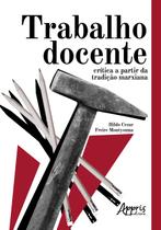 Livro - Trabalho docente: crítica a partir da tradição marxiana