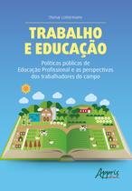 Livro - Trabalho e educação Livro - Trabalho e educação