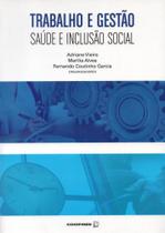 Livro Trabalho e Gestão: Saúde e inclusão social - EDITORA COOPMED