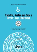 Livro - Trabalho, gestão em rede e pessoas com deficiência: perspectivas de participação e articulação de coletivos