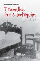 Livro - Trabalho, lar e botequim Livro - Trabalho, lar e botequim