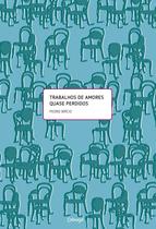 Livro - Trabalhos de amores quase perdidos Livro - Trabalhos de amores quase perdidos