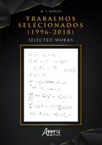 Livro - Trabalhos Selecionados (1996-2018) Selected Works Livro - Trabalhos Selecionados (1996-2018) Selected Works