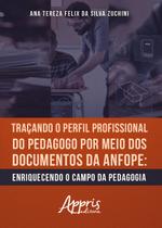 Livro - Traçando o perfil profissional do pedagogo por meio dos documentos da ANFOPE