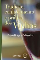 Livro - Tradição, conhecimento e prática dos vinhos