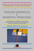 Livro - Tradição gramatical e gramática tradicional