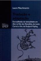 Livro Tradução e Adaptação: Encruzilhadas da Textualidade em Alice no Pais das (Amorim, Lauro Maia)