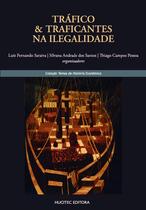 Livro - Tráfico & Traficantes na ilegalidade Livro - Tráfico & Traficantes na ilegalidade