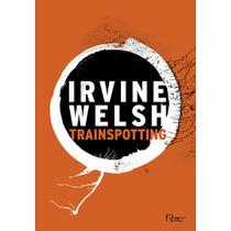 Livro - Trainspotting Livro - Trainspotting