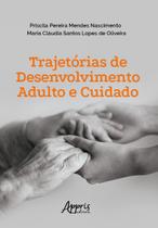 Livro - Trajetórias de desenvolvimento adulto e cuidado