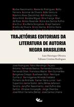 Livro - Trajetórias editoriais da literatura de autoria negra brasileira