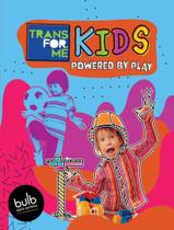 Livro - Transfor.Me Kids 1 - Powered By Play - MACMILLAN BR BILINGUE