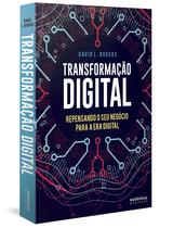 Livro - Transformação Digital: repensando o seu negócio para a era digital