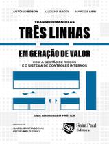 Livro - Transformando As Tres Linhas Em Geracao De Valor Livro - Transformando As Tres Linhas Em Geracao De Valor