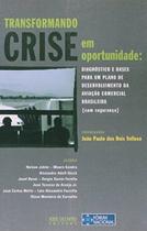 Livro - TRANSFORMANDO CRISE EM OPORTUNIDADE Livro - TRANSFORMANDO CRISE EM OPORTUNIDADE
