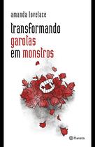 Livro - Transformando garotas em monstros Livro - Transformando garotas em monstros