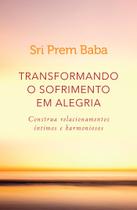 Livro - Transformando o sofrimento em alegria