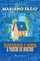 Livro - Transformar o mundo a partir de dentro