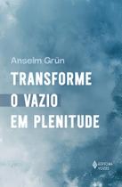 Livro - Transforme o vazio em plenitude