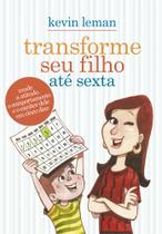 Livro - Transforme seu filho até sexta