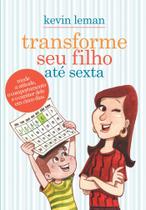 Livro - Transforme seu filho até sexta