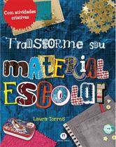 Livro - Transforme seu material escolar Livro - Transforme seu material escolar