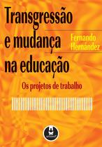 Livro - Transgressão e Mudança na Educação