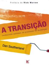 Livro - Transicao, A - VIDA - SOUTHERLAND, DAN