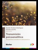 Livro - Transmision Psicoanalitica - Perspectivas Actuales En Latinoamerica - EDGARD BLUCHER Livro - Transmision Psicoanalitica - Perspectivas Actuales En Latinoamerica - EDGARD BLUCHER