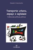 Livro - Transporte urbano, espaco e equidade: Análise das políticas públicas