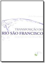 Livro - Transposicao Do Rio Sao Franciso Na Persp. Br.Real - PORTO DE IDEIAS