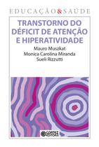 Livro - Transtorno do déficit de atenção e hiperatividade Livro - Transtorno do déficit de atenção e hiperatividade
