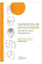 Livro Transtornos da Personalidade: Estudo de Casos Desafiadores (Juliana Silva) - Sinopsys