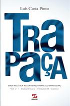Livro - Trapaça. Volume 2: Itamar Franco - Fernando H. Cardoso
