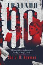Livro - Tratado 90 - Uma visão católica dos artigos anglicanos Livro - Tratado 90 - Uma visão católica dos artigos anglicanos