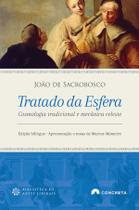 Livro - Tratado da Esfera: Cosmologia Tradicional e Mecânica Celeste