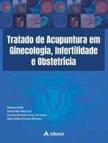 Livro - Tratado De Acupuntura Em Ginecologia, Infertilidade E Obstetricia - ATHENEU - SAO PAULO