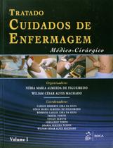 Livro - Tratado de Cuidados de Enfermagem Médico-Cirúrgico - 2 Vol. Livro - Tratado de Cuidados de Enfermagem Médico-Cirúrgico - 2 Vol.