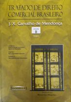 Livro: Tratado de Direito Comercial Brasileiro Vol. 2 Tomo 1 Autor: J. X. Carvalho de Mendonça (Novo, Lacrado)