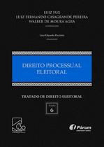 Livro - Tratado de direito eleitoral Volume VI - direito processual eleitoral