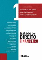 Livro - Tratado de Direito Financeiro - 1ª Edição 2013 Livro - Tratado de Direito Financeiro - 1ª Edição 2013